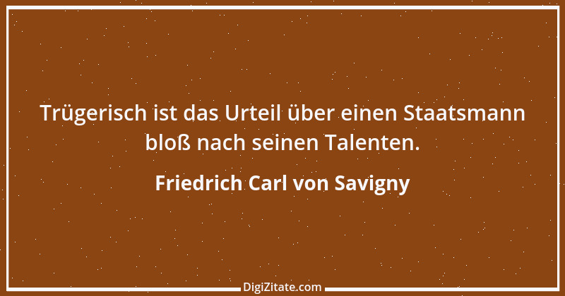 Zitat von Friedrich Carl von Savigny 4