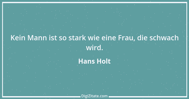 Zitat von Hans Holt 2