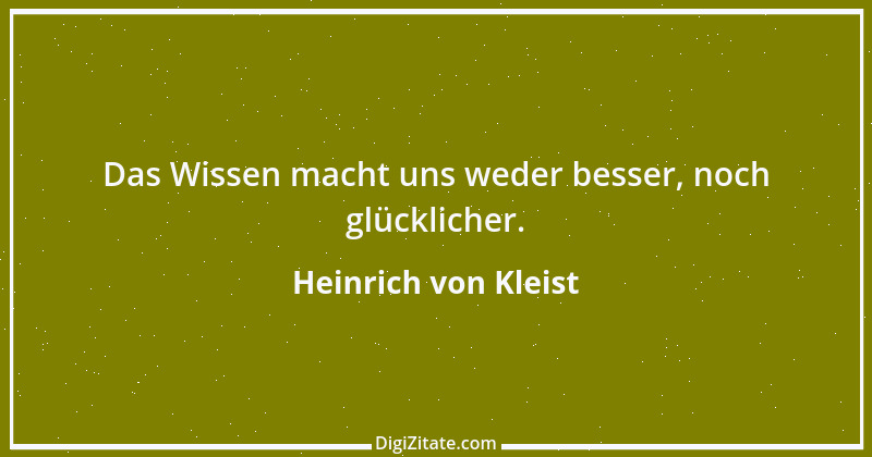 Zitat von Heinrich von Kleist 53