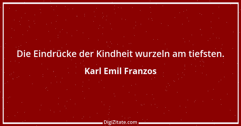 Zitat von Karl Emil Franzos 11