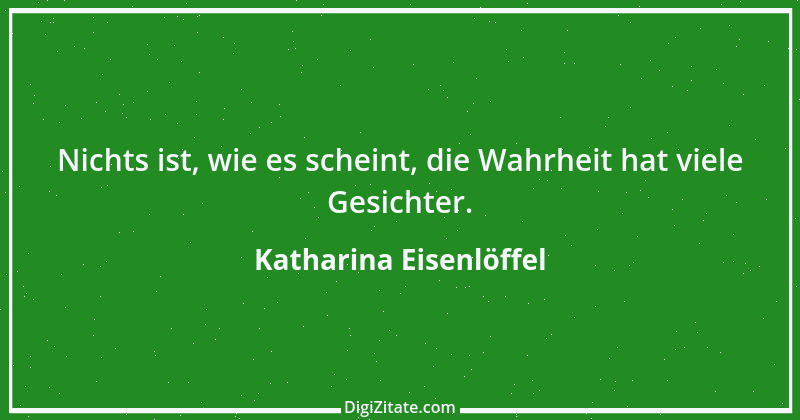 Zitat von Katharina Eisenlöffel 23