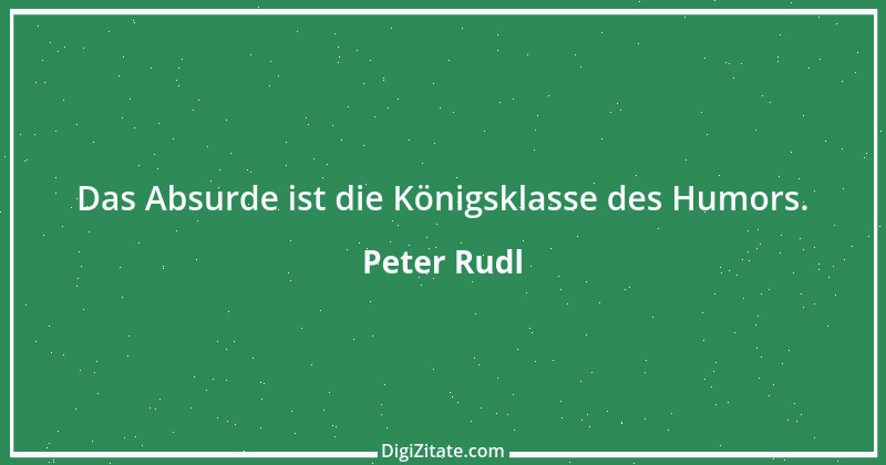 Zitat von Peter Rudl 428