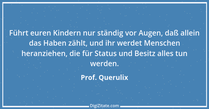 Zitat von Prof. Querulix 446