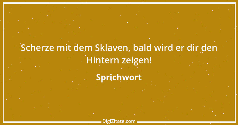 Zitat von Sprichwort 7146