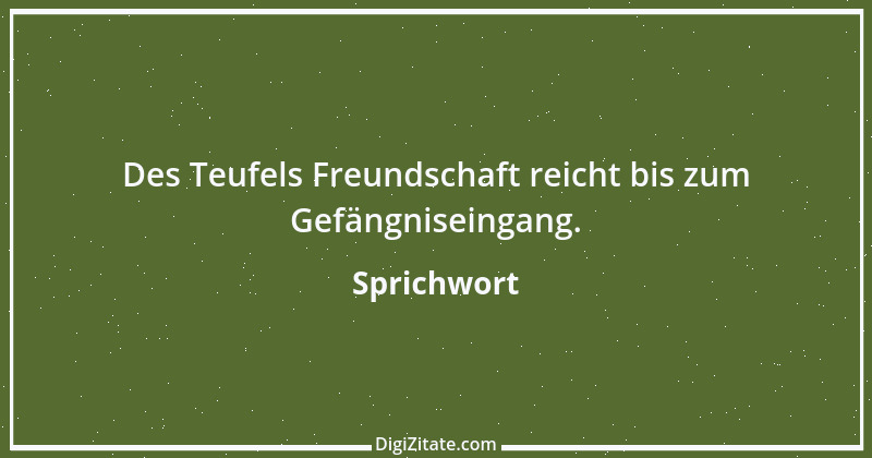 Zitat von Sprichwort 8146