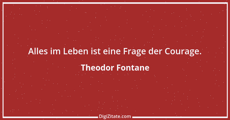 Zitat von Theodor Fontane 416