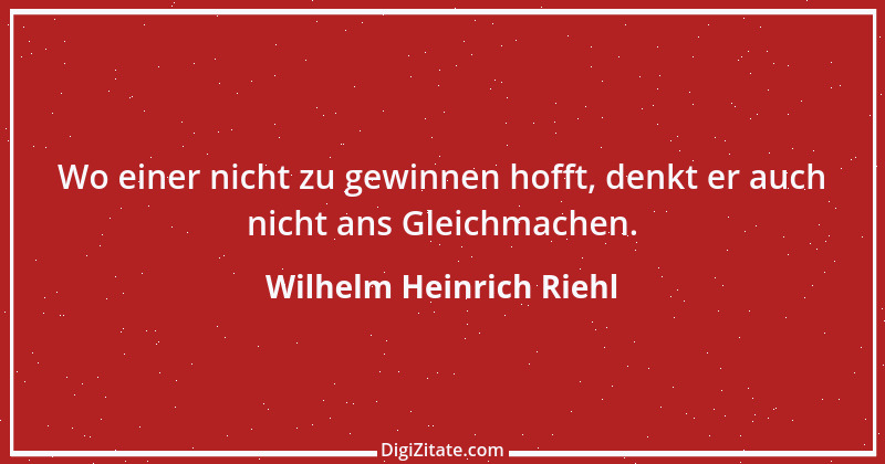 Zitat von Wilhelm Heinrich Riehl 23