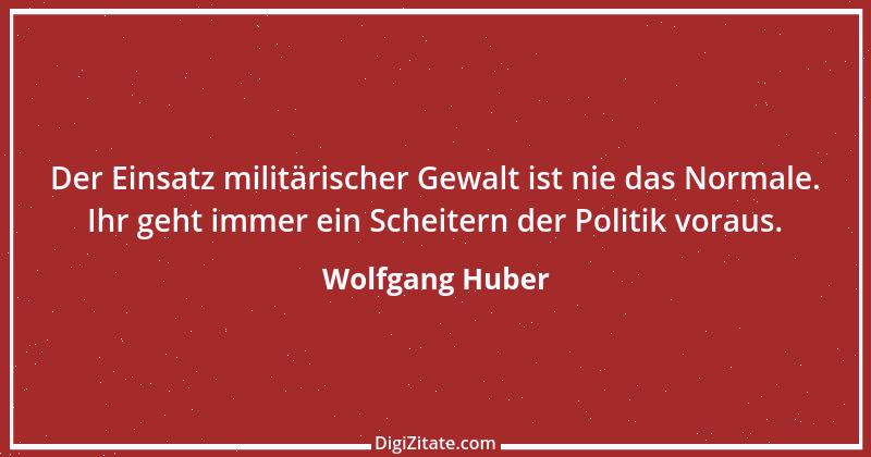 Zitat von Wolfgang Huber 6