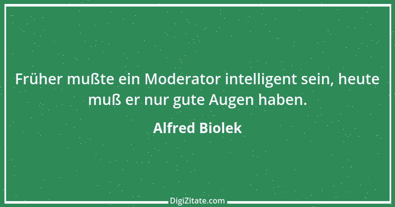 Zitat von Alfred Biolek 4