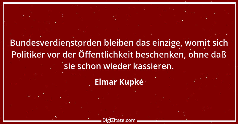 Zitat von Elmar Kupke 485