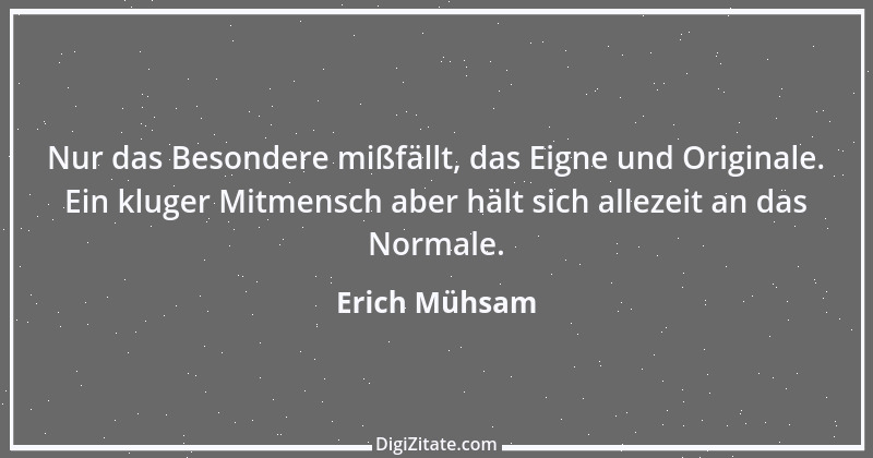 Zitat von Erich Mühsam 31