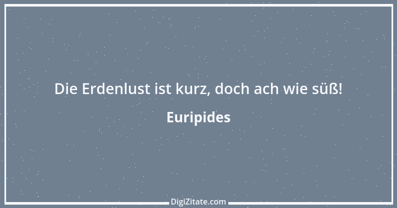 Zitat von Euripides 238