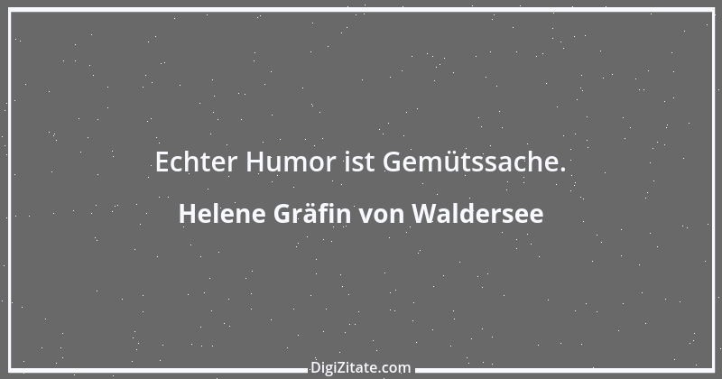 Zitat von Helene Gräfin von Waldersee 36