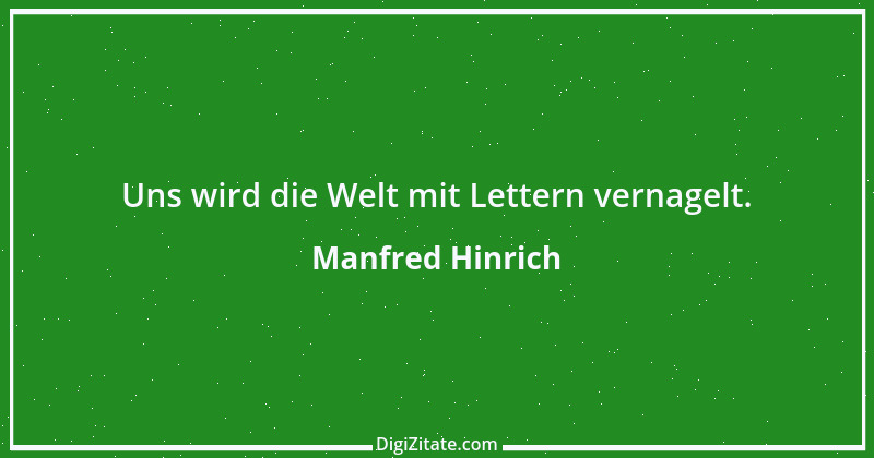 Zitat von Manfred Hinrich 329