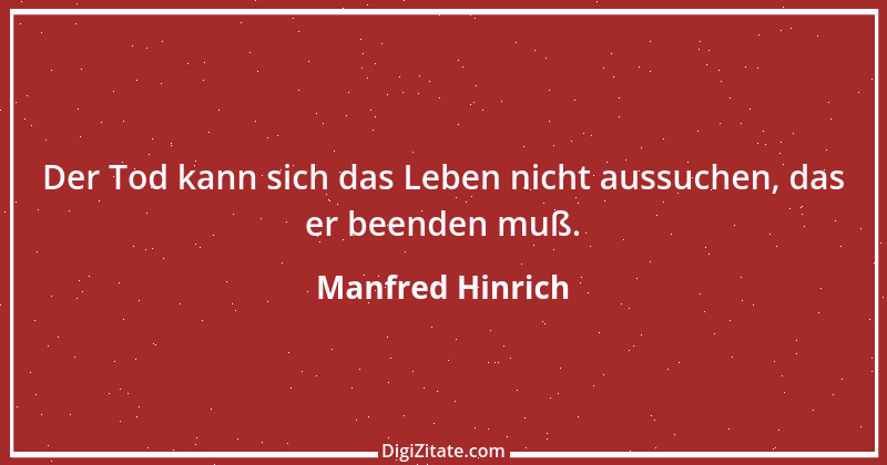 Zitat von Manfred Hinrich 3329