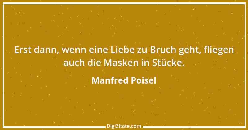 Zitat von Manfred Poisel 242