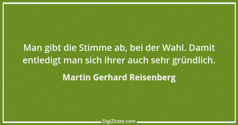 Zitat von Martin Gerhard Reisenberg 2470