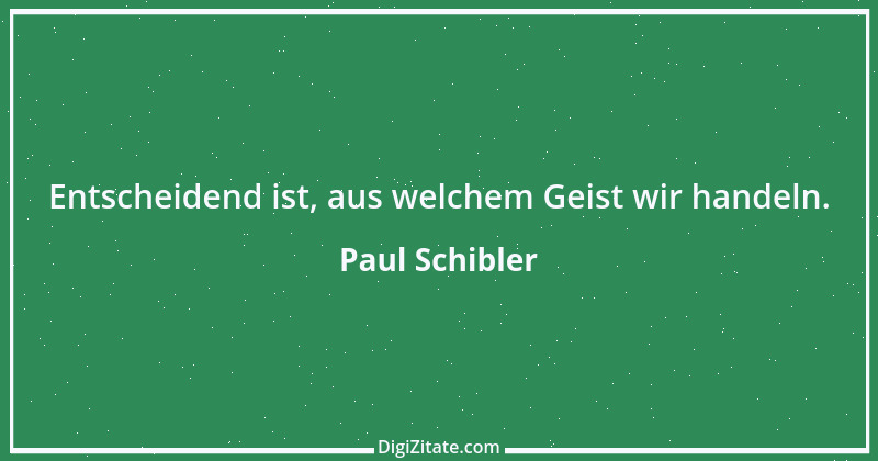 Zitat von Paul Schibler 149