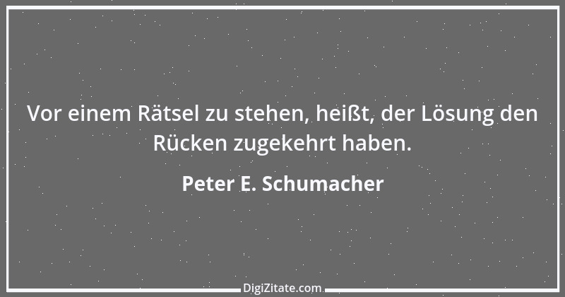 Zitat von Peter E. Schumacher 960