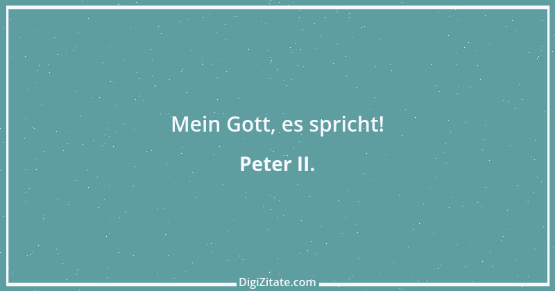 Zitat von Peter II. 1