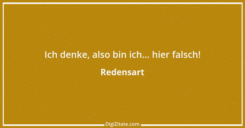 Zitat von Redensart 12