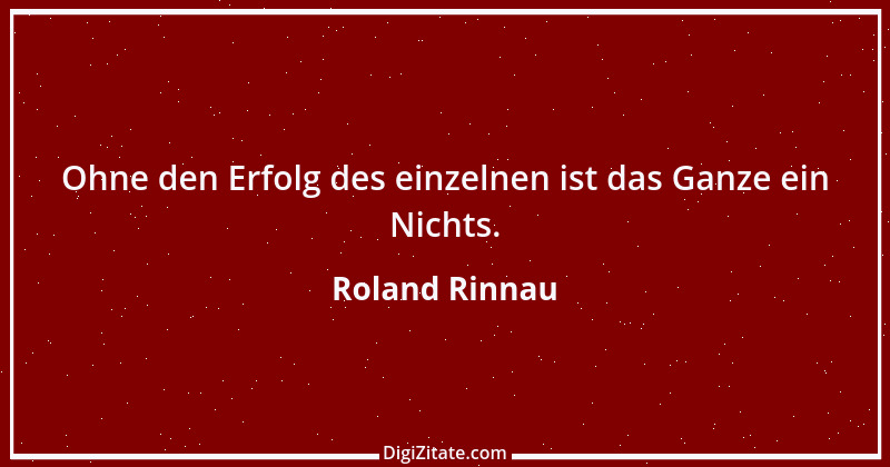 Zitat von Roland Rinnau 5