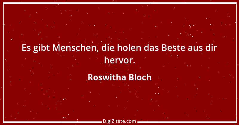 Zitat von Roswitha Bloch 66