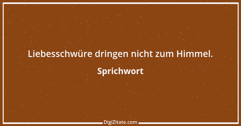 Zitat von Sprichwort 7147