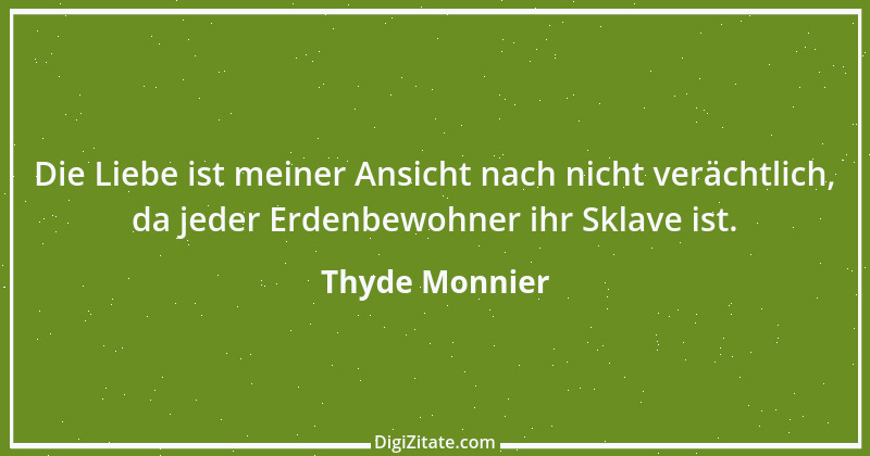 Zitat von Thyde Monnier 1