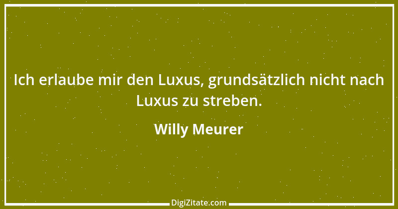 Zitat von Willy Meurer 456