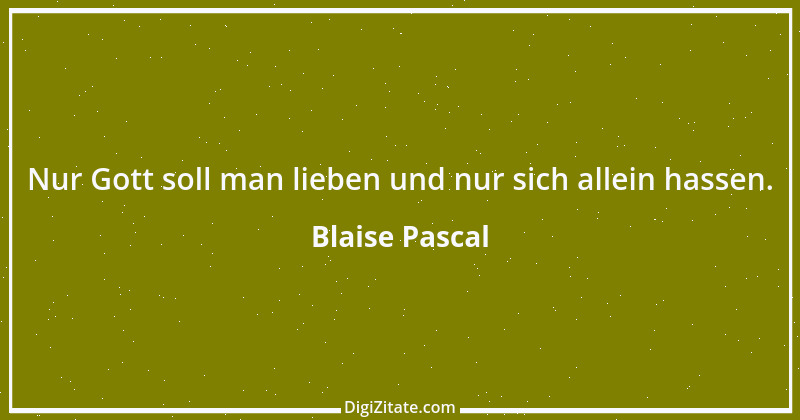 Zitat von Blaise Pascal 302