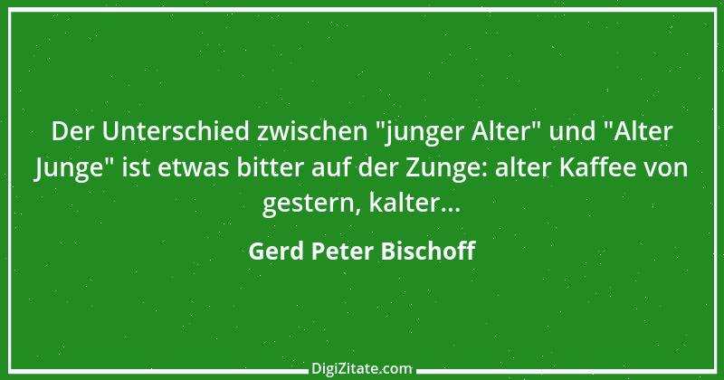 Zitat von Gerd Peter Bischoff 2