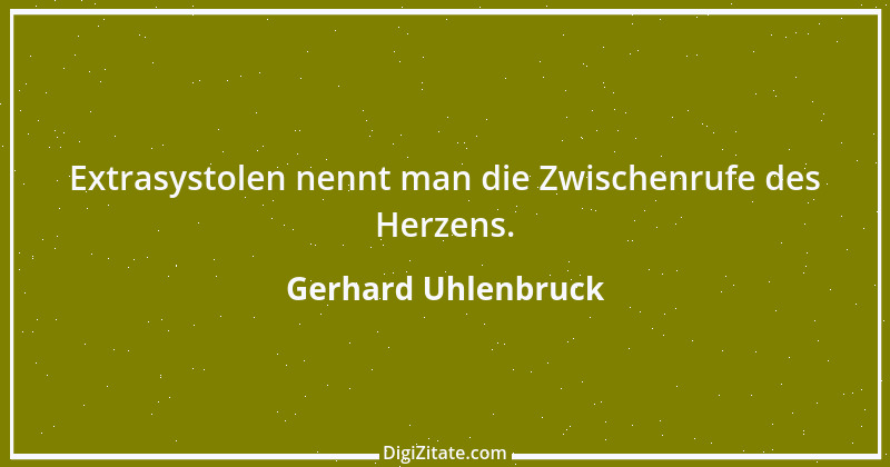 Zitat von Gerhard Uhlenbruck 589