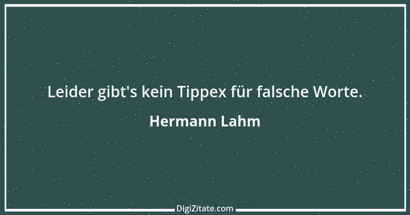 Zitat von Hermann Lahm 249