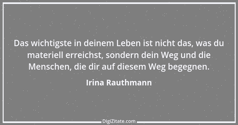 Zitat von Irina Rauthmann 296