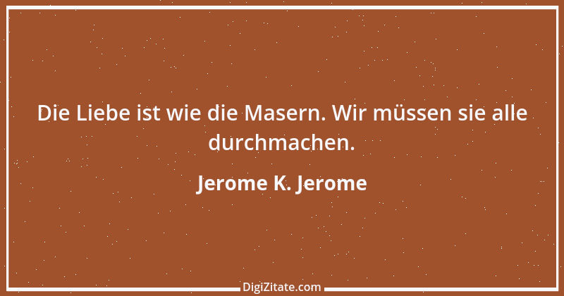 Zitat von Jerome K. Jerome 9