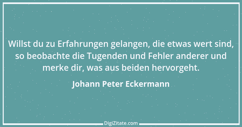 Zitat von Johann Peter Eckermann 16