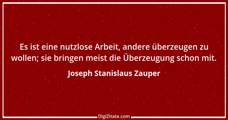 Zitat von Joseph Stanislaus Zauper 92