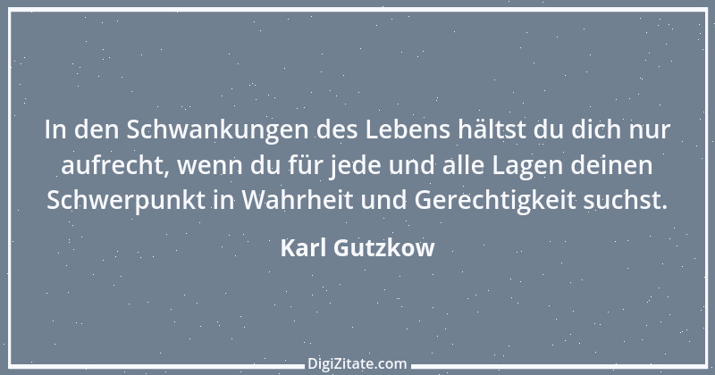 Zitat von Karl Gutzkow 350