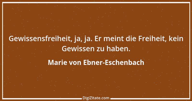 Zitat von Marie von Ebner-Eschenbach 737