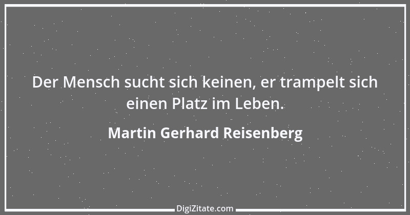 Zitat von Martin Gerhard Reisenberg 3084