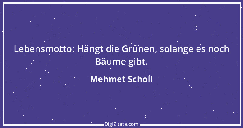 Zitat von Mehmet Scholl 7