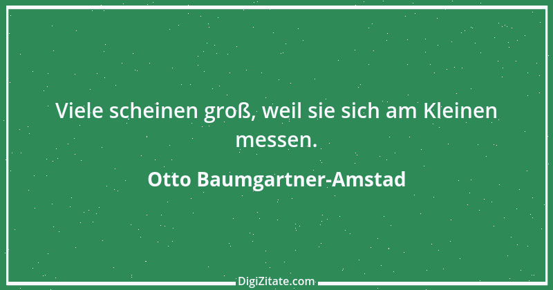 Zitat von Otto Baumgartner-Amstad 54