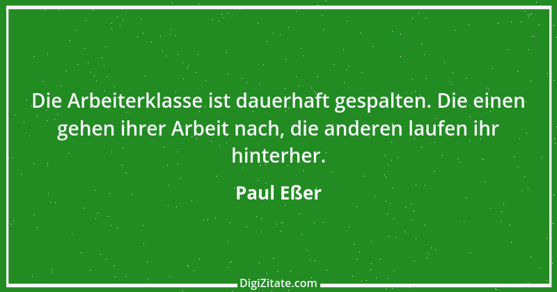 Zitat von Paul Eßer 25