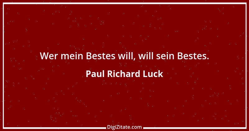 Zitat von Paul Richard Luck 8