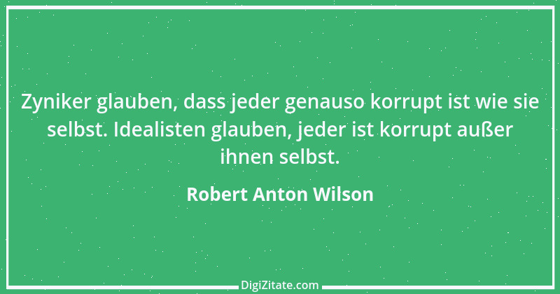 Zitat von Robert Anton Wilson 5