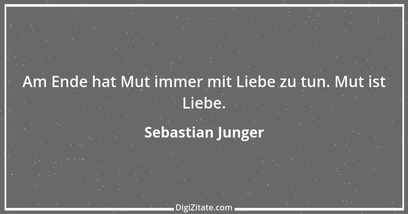 Zitat von Sebastian Junger 2