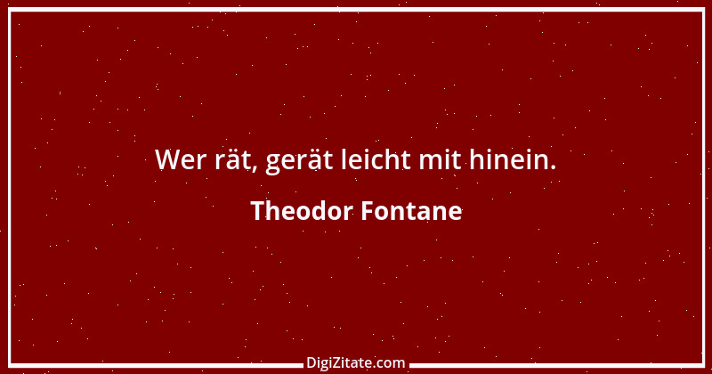 Zitat von Theodor Fontane 31