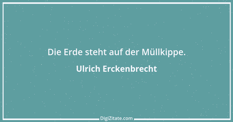 Zitat von Ulrich Erckenbrecht 272