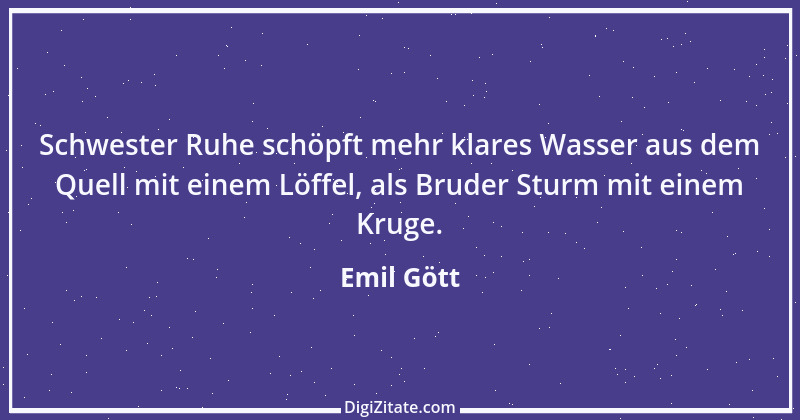 Zitat von Emil Gött 21